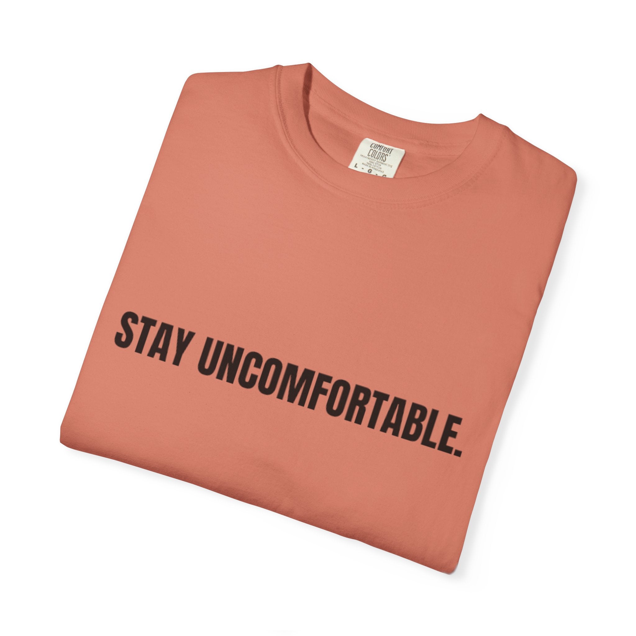 Clingman Fitness Gear, 'Stay Uncomfortable' Comfort Colors T-Shirt, Motivational Tee, Casual Wear, Gym Shirt