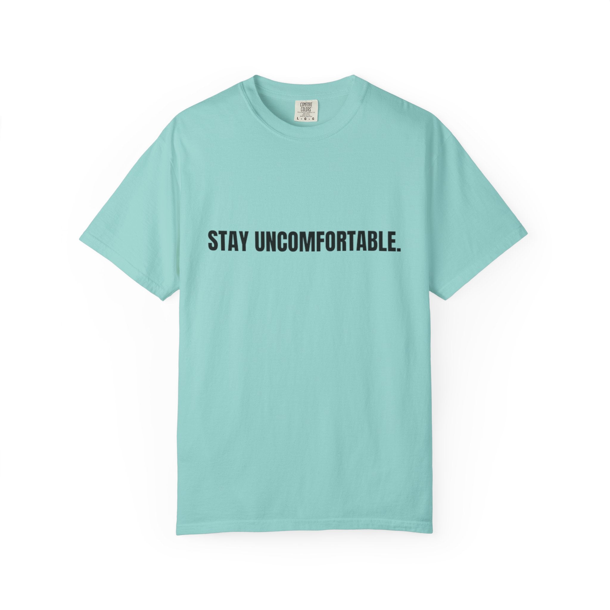Clingman Fitness Gear, 'Stay Uncomfortable' Comfort Colors T-Shirt, Motivational Tee, Casual Wear, Gym Shirt