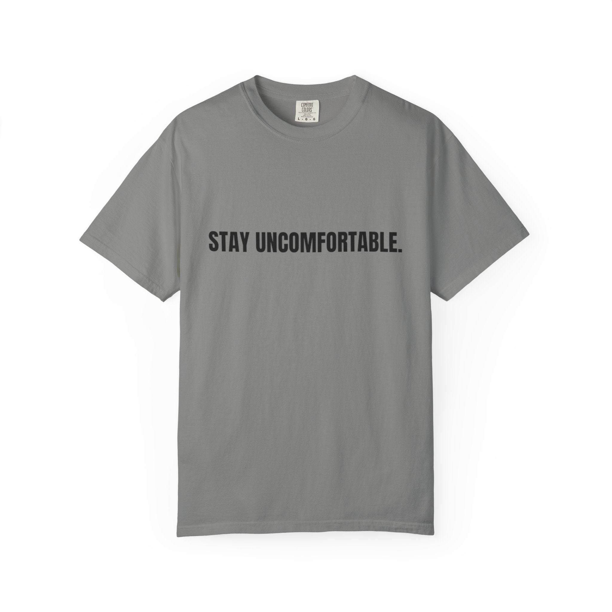 Clingman Fitness Gear, 'Stay Uncomfortable' Comfort Colors T-Shirt, Motivational Tee, Casual Wear, Gym Shirt